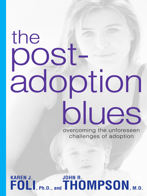 Upplýsingar um The Post-Adoption Blues eftir Karen J. Foli - Biðlisti